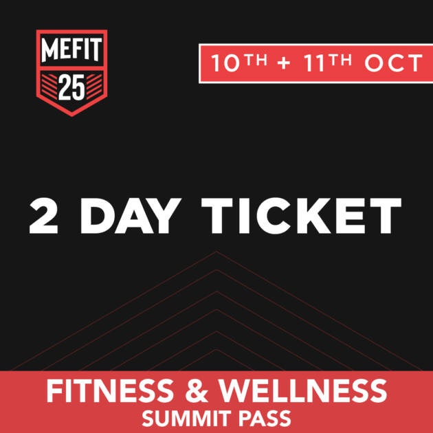 2 Days Pass – Fitness & Wellness Summit Friday 10 Oct + Fitness & Wellness Summit Saturday 11 Oct