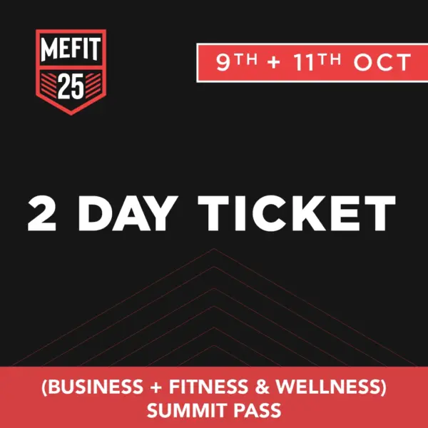 2 Days Pass – Business Summit Thursday 9 Oct + Fitness & Wellness Summit Saturday 11 Oct