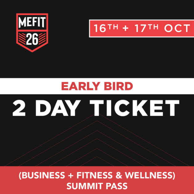 2 Days Pass – MEFIT Business Summit (Friday - 16 Oct) +  Fitness & Wellness Summit (Friday - 17 Oct)